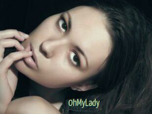 0hMyLady