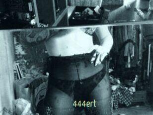 444ert