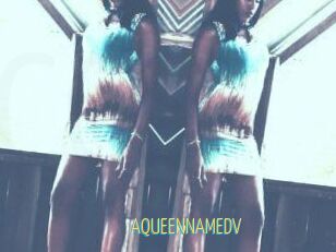 AQUEENNAMEDV