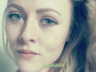 Alanaaaaax