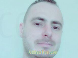 AndrewTrueLover