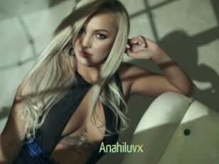 Anahiluvx