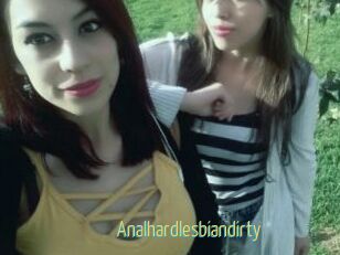 Analhardlesbiandirty