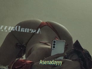 Asenadayyy
