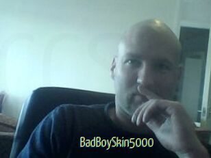 BadBoySkin5000