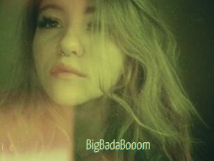 BigBadaBooom