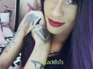 BigCock8sTs