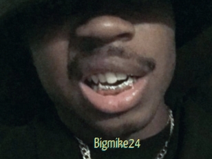 Bigmike24