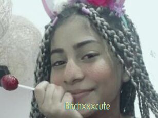 Bitchxxxcute