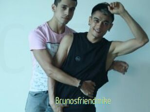 Brunosfriendmike