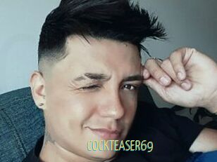 COCKTEASER69