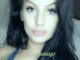 Callmebadgirl