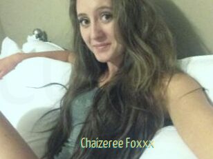 Chaizeree_Foxxx