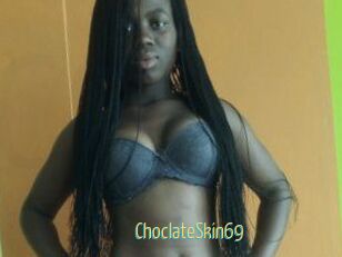 ChoclateSkin69