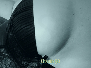 Chaude90