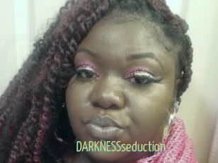 DARKNESSseduction
