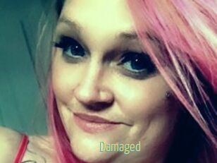 Damaged