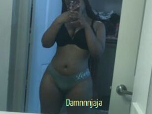 Damnnnjaja