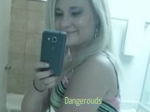 Dangerouds