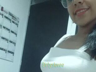 Dirtyslavee