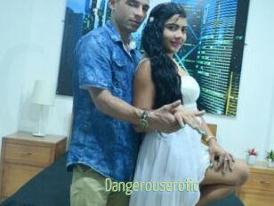 Dangerouserotic