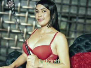 Dirrtypretty
