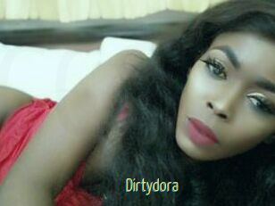 Dirtydora