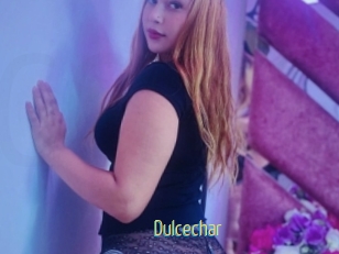 Dulcechar