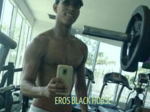 EROS_BLACK_HORSE