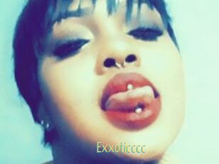 Exxoticccc