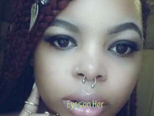 Eyes_on_Her