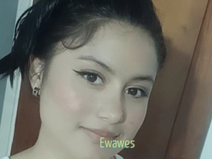 Ewawes
