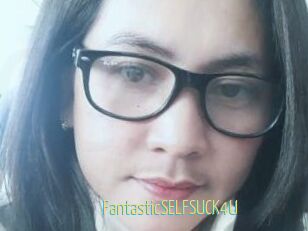 FantasticSELFSUCK4U
