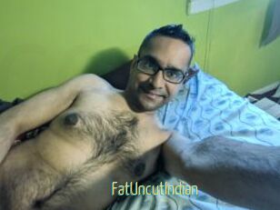 FatUncutIndian
