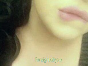 Foreignbabyxo