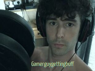 Gamerguygettingbuff