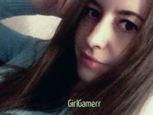 GirlGamerr