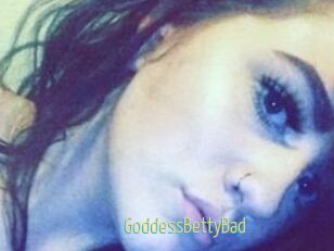 GoddessBettyBad