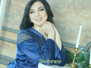 Goodnewse