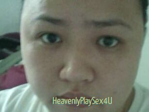 HeavenlyPlaySex4U