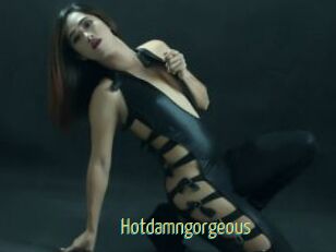Hotdamngorgeous