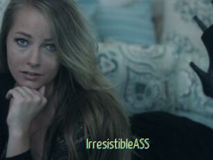 IrresistibleASS