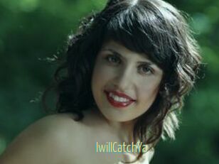 IwillCatchYa