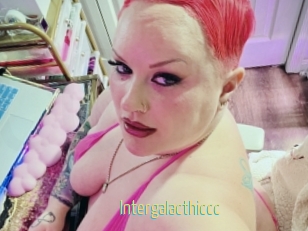 Intergalacthiccc