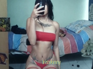 Irisskinny