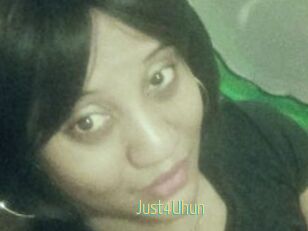 Just4Uhun