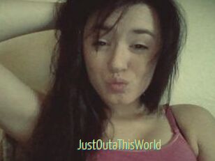 JustOutaThisWorld