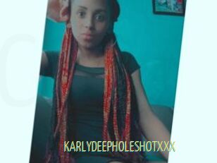 KARLYDEEPHOLESHOTXXX