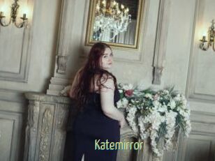 Katemirror