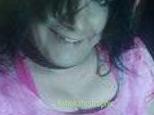 Katiekatostrophic